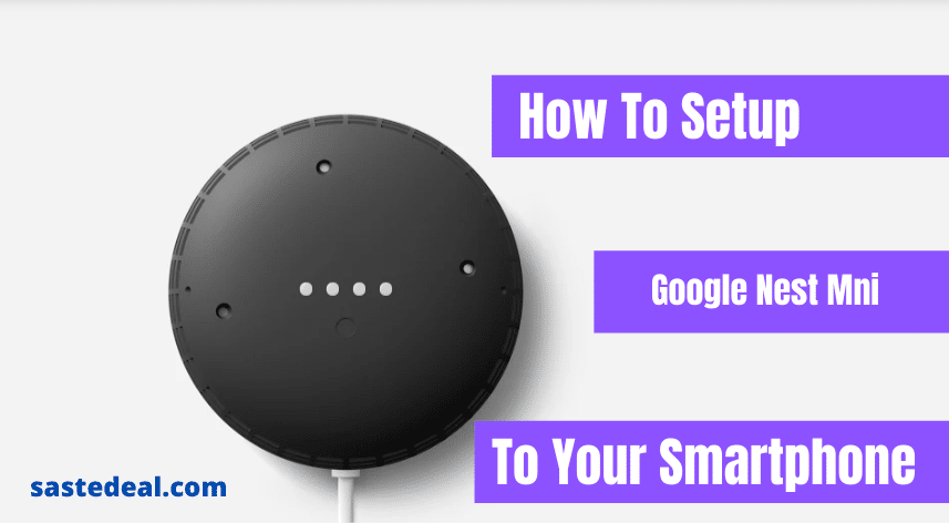 How To Setup Google Nest Mini