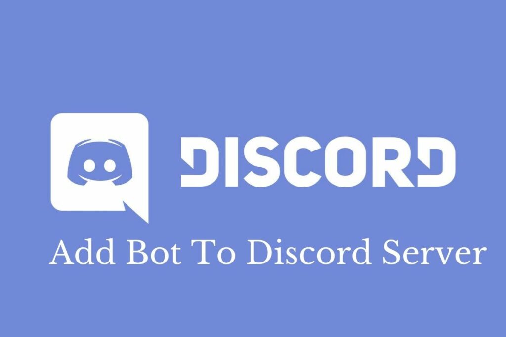 Add Bot To Discord: What are Discord Bots