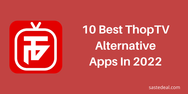 10 Best ThopTV Alternatives App In 2023